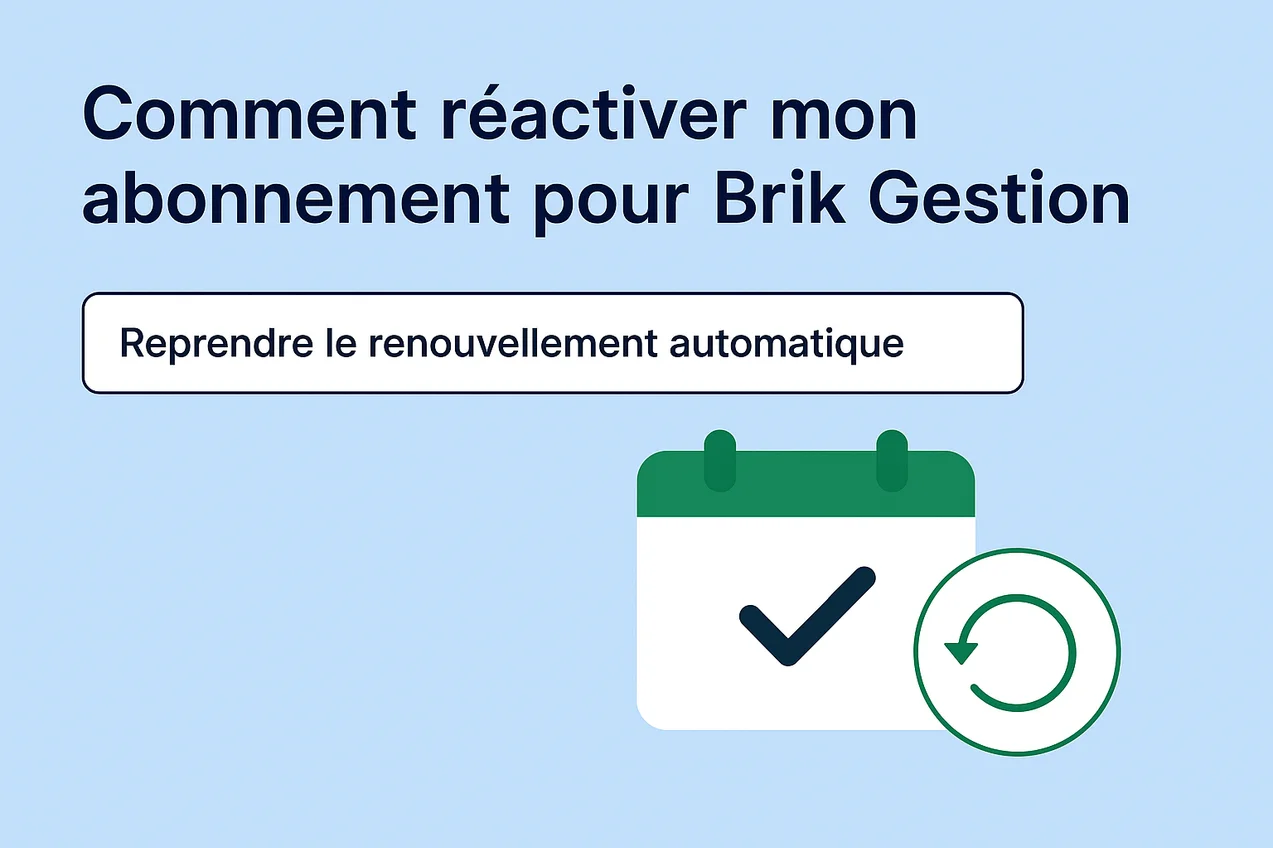 📝 Comment réactiver mon abonnement pour Brik Gestion ?