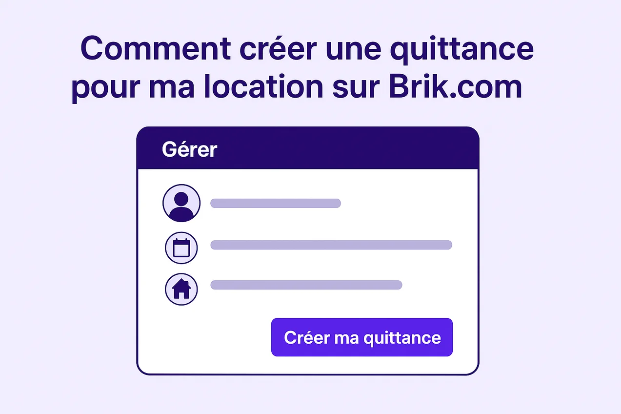 📝 Comment créer une quittance de loyer pour ma location sur Brik.com ?